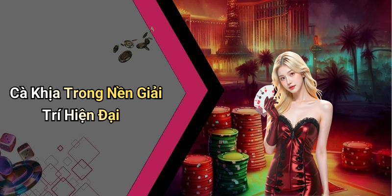 Cà Khịa Trong Nền Giải Trí Hiện Đại