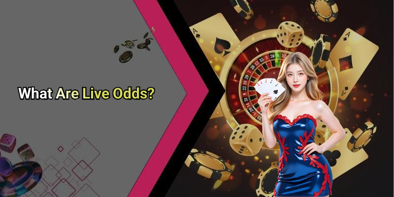 What Are Live Odds?