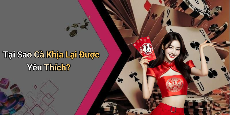 Tại Sao Cà Khịa Lại Được Yêu Thích?