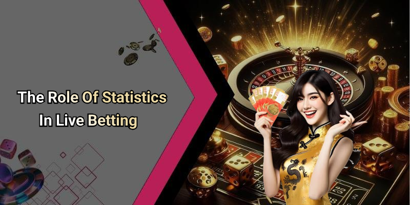 The Role Of Statistics In Live Betting