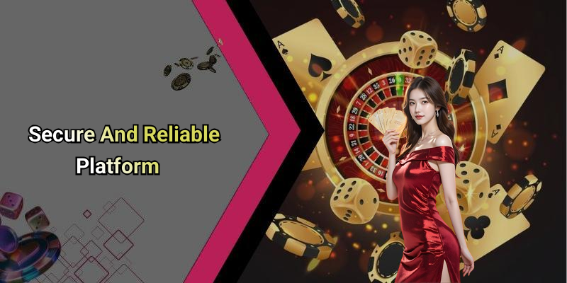 Secure And Reliable Platform