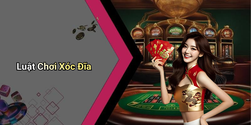 Luật Chơi Xóc Đĩa