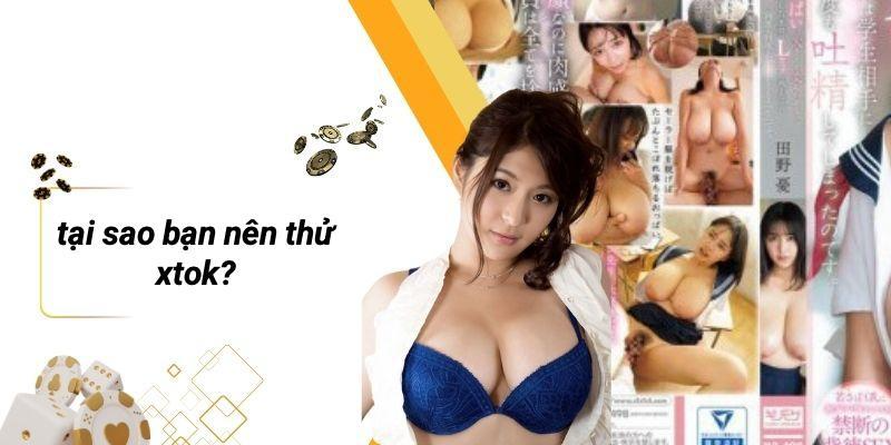 Tại Sao Bạn Nên Thử XTOK?