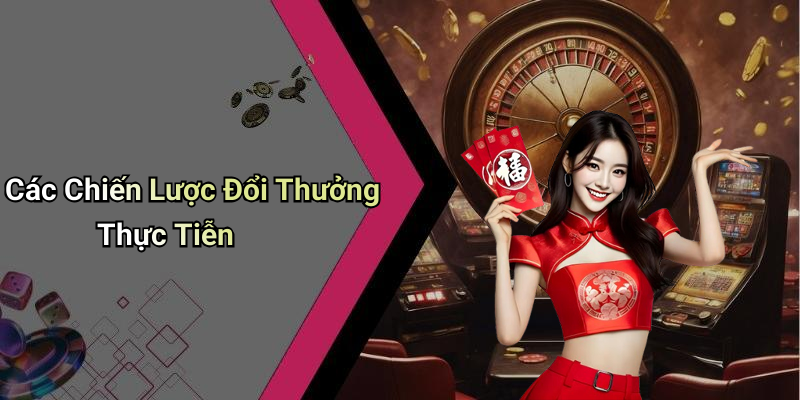 Các Chiến Lược Đổi Thưởng Thực Tiễn